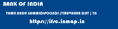 BANK OF INDIA  TAMIL NADU GUMMIDIPOONDI (TIRUVALLUR DIST ) TN    ifsc code